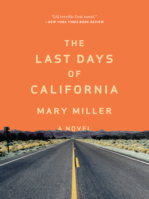Title details for The Last Days of California by Mary Miller - Wait list